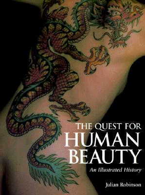 The Quest for Human Beauty; An Illustrated History