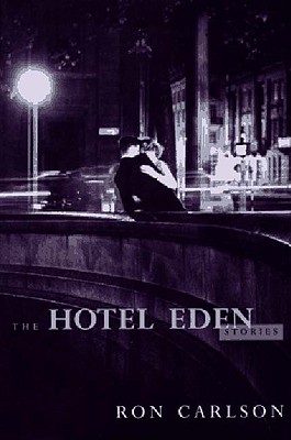 The Hotel Eden: Stories