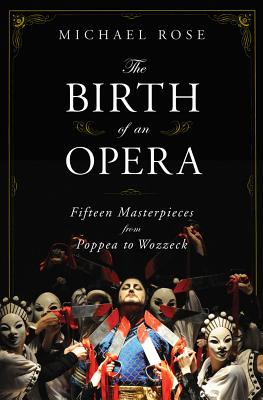 The Birth of an Opera: Fifteen Masterpieces from,to