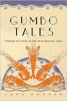 Gumbo Tales - Finding My Place at the New Orleans Table