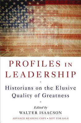 Image for Profiles in Leadership: Historians on the Elusive Quality of Greatness