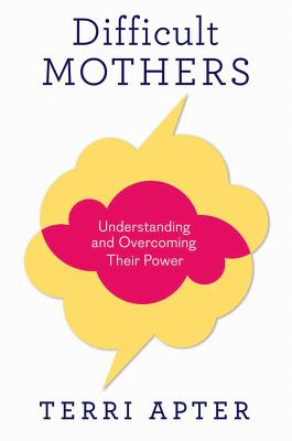 Difficult Mothers