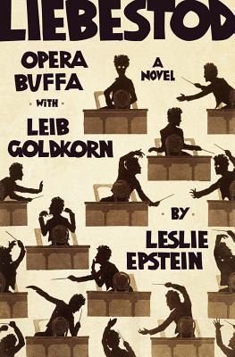 Liebestod Opera Buffa with Leib Goldkorn