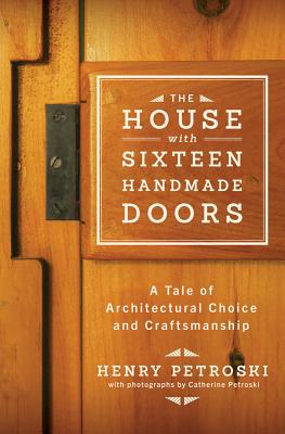 Image for The House with Sixteen Handmade Doors: A Tale of Architectural Choice and Craftsmanship