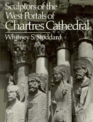 The Sculptors of the West Portals of Chartres Cathedral