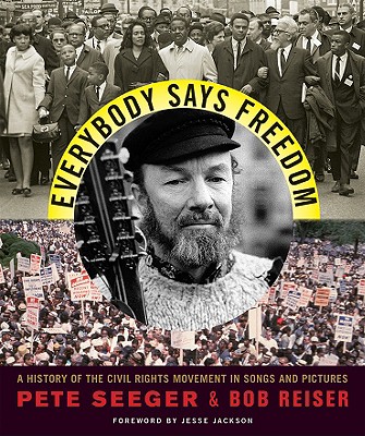 Image for Everybody Says Freedom: A History of the Civil Rights Movement in Songs and Pictures