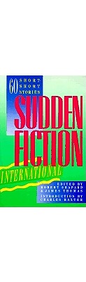 Sudden Fiction International Sixty Short-Short Stories