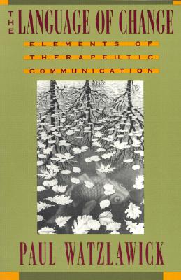 The Language of Change: Elements of Therapeutic Communication