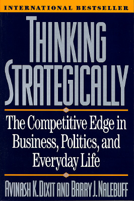 Image for Thinking Strategically: The Competitive Edge in Business, Politics, and Everyday Life (Norton Paperback)