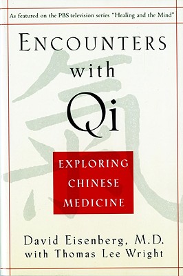 Image for Encounters with Qi: Exploring Chinese Medicine Encounters with Qi: Exploring Chinese Medicine