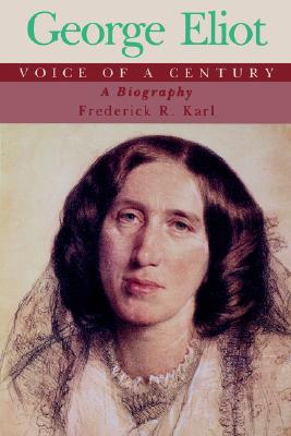 Image for George Eliot, Voice of a Century: A Biography