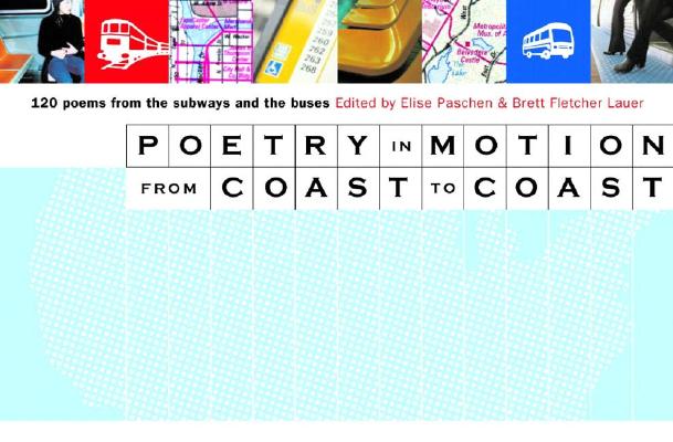 Image for Poetry in Motion from Coast to Coast: 120 Poems from the Subways and Buses