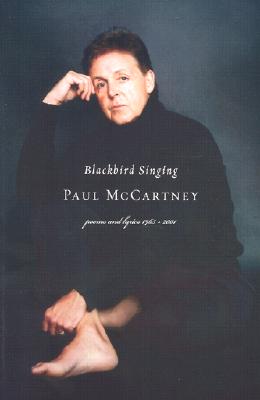 Blackbird Singing: Poems and Lyrics, 1965-1999