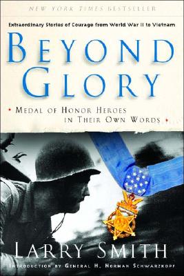 Image for Beyond Glory: Medal of Honor Heroes in Their Own Words