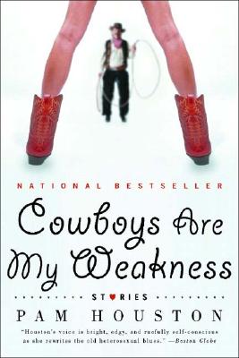 Cowboys Are My Weakness: Stories (Norton Paperback)