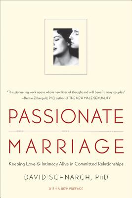 Image for Passionate Marriage: Keeping Love and Intimacy Alive in Committed Relationships