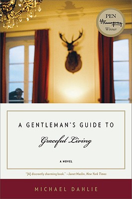 A Gentleman's Guide to Graceful Living: A Novel Image for A Gentleman's Guide to Graceful Living: A Novel