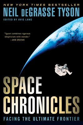 Image for Space Chronicles: Facing the Ultimate Frontier Space Chronicles: Facing the Ultimate Frontier