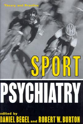 Sport Psychiatry (Norton Professional Books (Hardcover))
