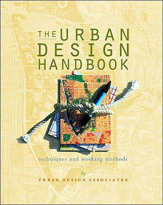 Urban Design Handbook: Techniques and Working Methods (Norton Book for Architects and Designers (Paperback))