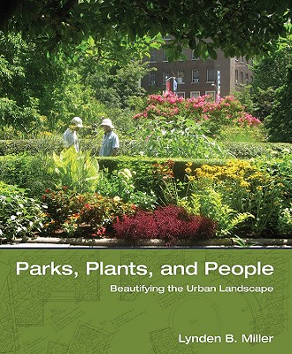 Parks, Plants, And People Beautifying The Urban Landscape