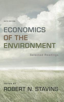 Economics of the Environment: Selected Readings (Sixth Edition)