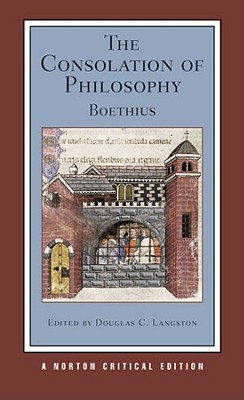The Consolation of Philosophy (First Edition) (Norton Critical Editions)