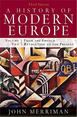 A History of Modern Europe: From the French Revolution to the Present