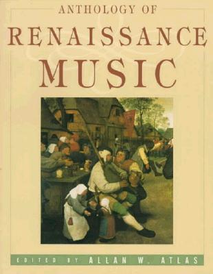Image for Anthology of Renaissance Music: Western Europe 1400-1600 (The Norton Introduction to Music History)