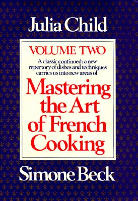 Mastering the Art of French Cooking, Volume 2