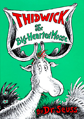 Thidwick the Big-Hearted Moose (Classic Seuss)