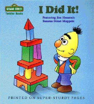I DID IT! (Sesame Street Toddler Books)