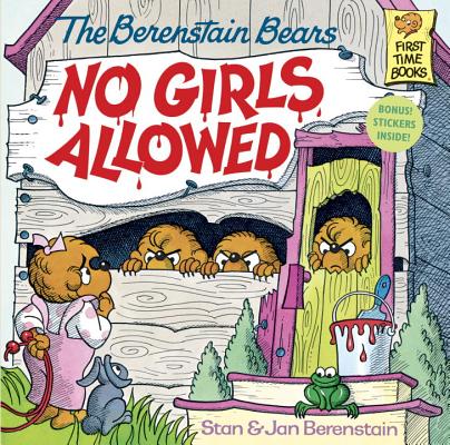 Image for The Berenstain Bears No Girls Allowed