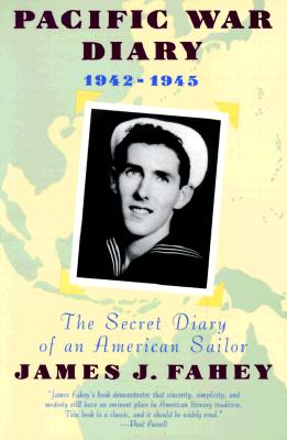 Pacific War Diary, 1942-1945: The Secret Diary of an American Sailor