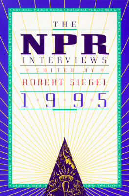 The NPR Interviews 1995