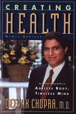 Image for Creating Health: How to Wake Up the Body's Intelligence