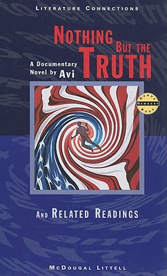 Nothing But the Truth: A Documentary Novel and Related Readings