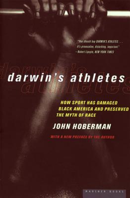 Image for Darwin's Athletes: How Sport Has Damaged Black America and Preserved the Myth of Race