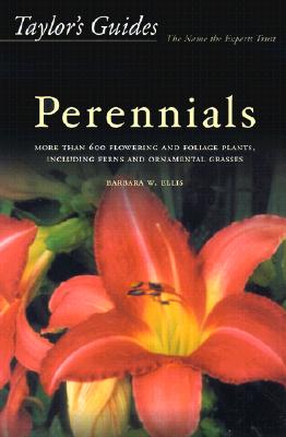 Image for Taylor's Guide to Perennials: More Than 600 Flowering and Foliage Plants, Including Ferns and Ornamental Grasses (Taylor's Gardening Guides)