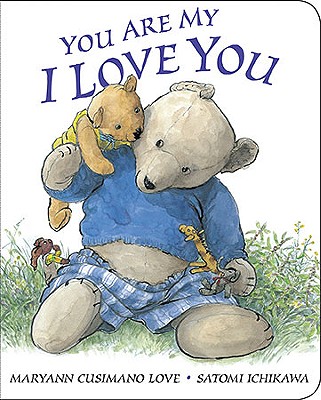 You Are My I Love You: board book