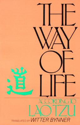 Way of Life According to Laotzu : An American Version