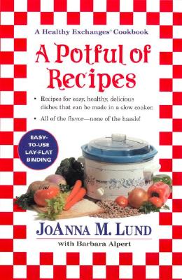 Image for A Potful of Recipes: Recipes for Easy, Health, Devlious Dishes That Can Be Made in a Slow Cooker A Potful of Recipes: Recipes for Easy, Health, Devlious Dishes That Can Be Made in a Slow Cooker