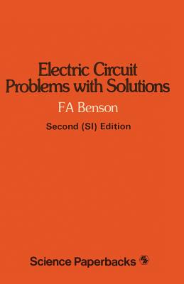 Electric Circuit Problems with Solutions (Science Paperbacks; [110])