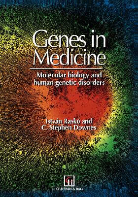 Genes in Medicine: Molecular biology and human genetic disorders