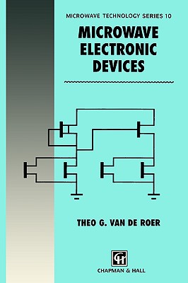 Microwave Electronic Devices (Microwave and RF Techniques and Applications, 10)