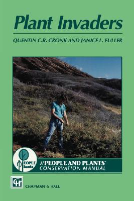 Plant Invaders: The threat to natural ecosystems (Wwf Manuals in Plant Conservation Vol. 1) (Volume 0)