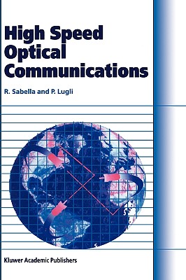 High Speed Optical Communications (Telecommunications Technology & Applications Series)