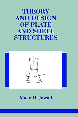 Theory and Design of Plate and Shell Structures