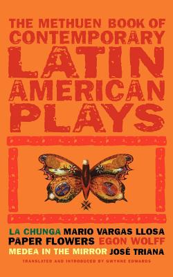 The Methuen Book of Contemporary Latin American Plays
