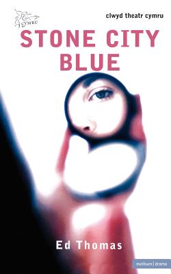 Stone City Blue (Modern Plays)